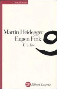 HEIDEGGER MARTIN, Eraclito
