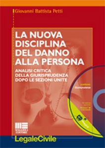 PETTI GIOVANNI, la nuova disciplina del danno alla persona