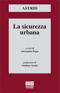 PAJNO ALESSANDRO /ED, La sicurezza urbana