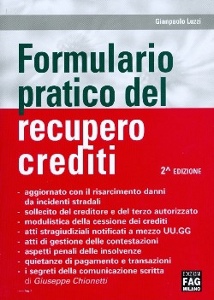 LUZZI GIAMPAOLO, Formulario pratico del recupero crediti