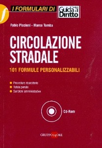 PICCIONI-TOMBA, Circolazione stradale. 101 formule personalizzabil