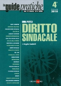 ZAMBELLI ANGELO, Diritto sindacale. Guida pratica