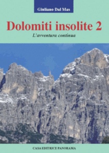 DAL MAS GIULIANO, Dolomiti insolite 2 l