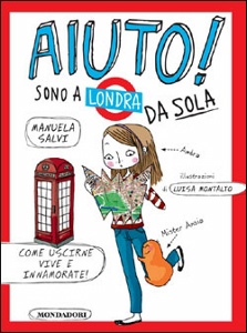 SALVI MANUELA, aiuto! sono a londra da sola.