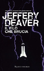 Deaver Jeffery, il filo che brucia