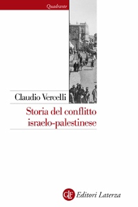 VERCELLI CLAUDIO, Storia del conflitto israelo-palestinese