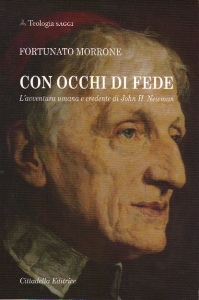 MORRONE FORTUNATO, Con occhi di fede. John H. Newman