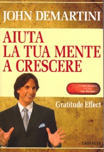 DEMARTINI JOHN, Aiuta la tua mente a crescere