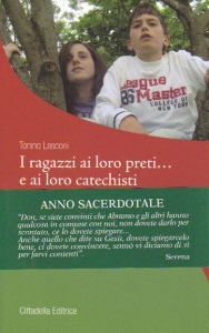 LASCONI TONINO, I ragazzi ai loro preti e ai loro catechisti