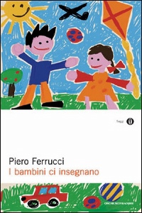 FERRUCCI PIERO, i bambini ci insegnano