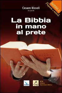 BISSOLI CESARE /ED, La bibbia in mano al prete