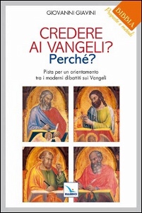 GIAVINI GIOVANNI, Credere ai vangeli? Perch