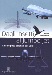 TENNEKES HENK, Dagli insetti al jumbo jet