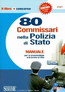 AA.VV., 80 Commissari nella polizia di Stato - Manuale