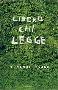 PIVANO FERNANDA, libero chi legge