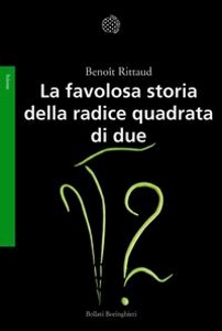 RITTAUD BENOIT, favolosa storia della radice quadrata di due