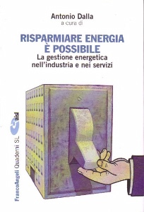 DALLA ANTONIO(CUR.), Risparmiare energia  possibile