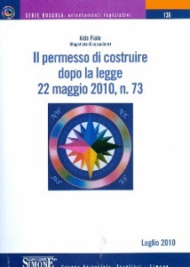 FIALE ALDO, Il permesso di costruire dopo la legge 73/2010