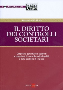 DE NICOLA ALESSANDRO, Il diritto dei controlli societari