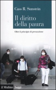 SUNSTEIN CASS, il diritto della paura