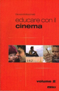 MOCCHETTI GIOVANNI, Educare con il cinema - Vol 2