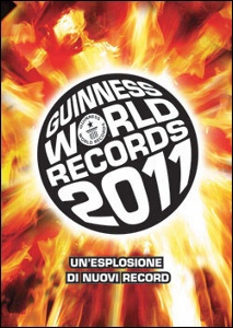 AA.VV., Guinnes dei primati 2011. World records