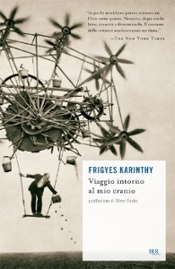 KARINTHY FRIGYES, Viaggio intorno al mio cranio