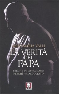 VALLI ALDO MARIA, La verit del papa