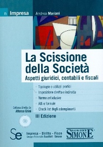 MARIANI ANDREA, Scissione della societ. Aspetti giuridici fiscali