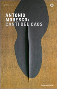 MORESCO ANTONIO, Canti del caos