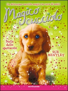 BENTLEY SUE, magico cucciolo - 4. stella dello spettacolo