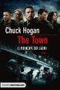 HOGAN CHUCK, the town. il principe dei ladri