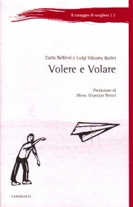 BELLIENI - BERLIRI, Volere e volare Amicizia handicap senso della vita