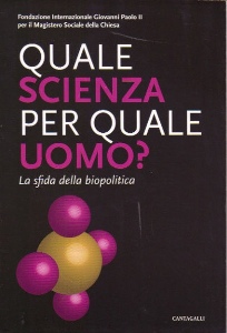 AA.VV., Quale scienza per quale uomo ?