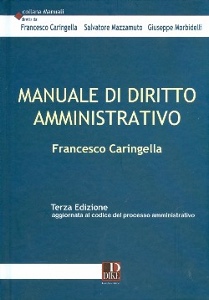 CARINGELLA FRANCESCO, Manuale di diritto amministrativo