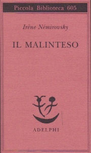 NEMIROVSKY IRENE, Il malinteso