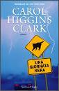 HIGGINS CLARK CAROL, Una giornata nera