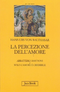 BALTHASAR HANS, percezione dell amore