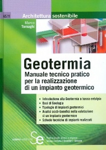 TORNAGHI MARCO, Geotermia manuale tecnico pratico