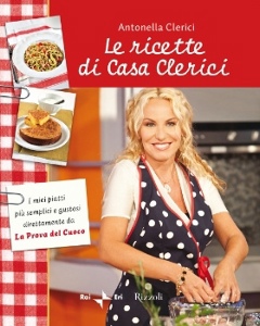 CLERICI ANTONELLA, La ricette di Casa Clerici