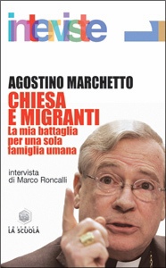 MARCHETTO AGOSTINO, Chiesa e migranti