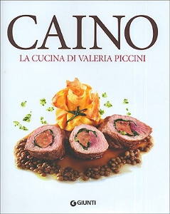 PICCINI VALERIA, Caino.La cucina di Valeria Piccini