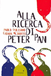 GULISANO - NEJROTTI, Alla ricerca di Peter Pan