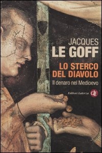 LE GOFF JACQUES, lo sterco del diavolo