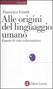 FERRETTI FRANCESCO, alle origini del linguaggio umano