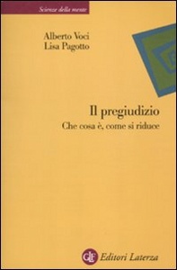 VOCI-PAGOTTO, Il pregiudizio