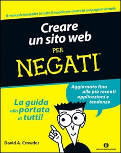 CROWDER DAVID A., creare un sito web per negati