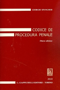 SPANGHER GIORGIO, Codice di procedura penale