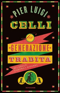 CELLI PIERLUIGI, la generazione tradita