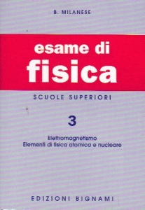 MILANESE B, Esame di Fisica vol. 3